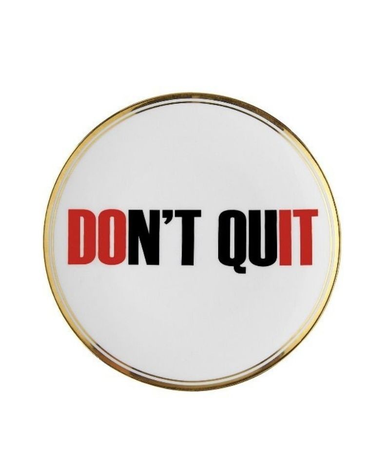 Don't Quit